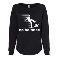 Funny One Wheel No Balance Womens California Wash Sweatshirt