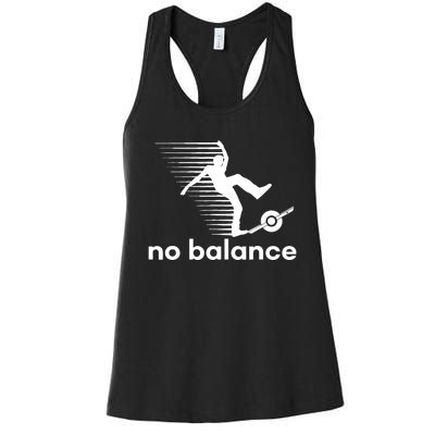 Funny One Wheel No Balance Women's Racerback Tank