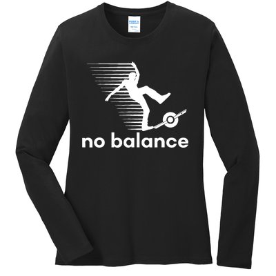 Funny One Wheel No Balance Ladies Long Sleeve Shirt