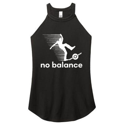 Funny One Wheel No Balance Women's Perfect Tri Rocker Tank