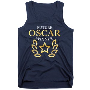 Future Oscar Winner Acting Actors Theatre Funny Gift Tank Top