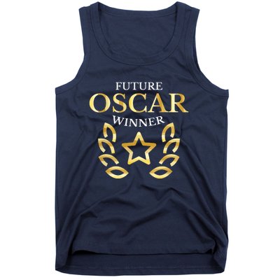 Future Oscar Winner Acting Actors Theatre Funny Gift Tank Top