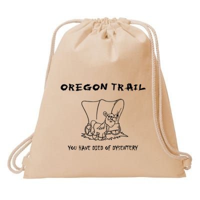 Funny Oregon Wagon Trail You Have Died Of Dysentery Drawstring Bag