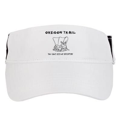 Funny Oregon Wagon Trail You Have Died Of Dysentery Adult Drive Performance Visor