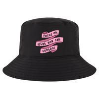 Focus On What You Can Control Cool Comfort Performance Bucket Hat