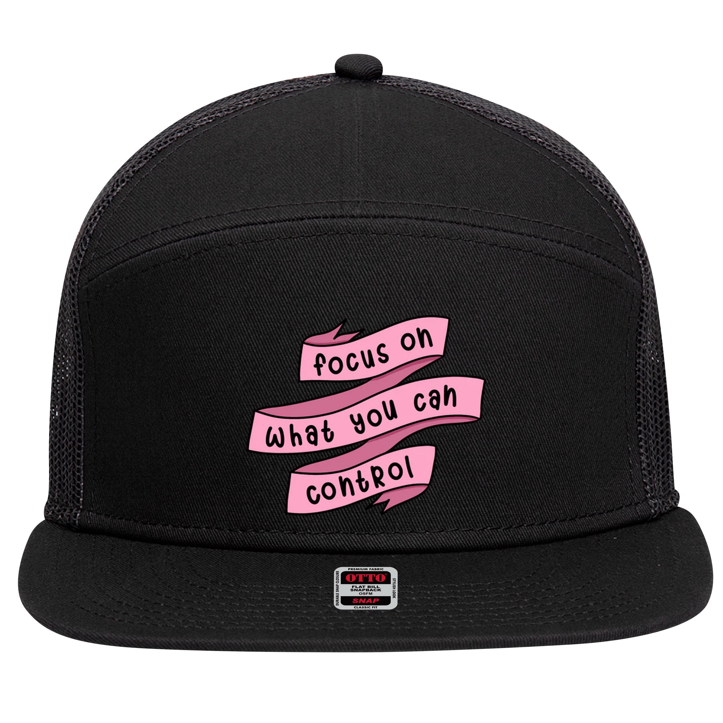 Focus On What You Can Control 7 Panel Mesh Trucker Snapback Hat