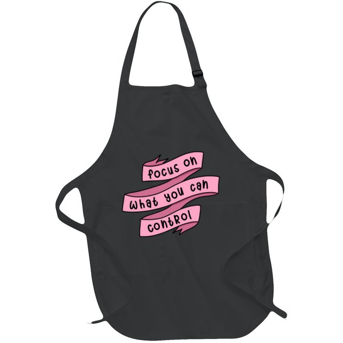 Focus On What You Can Control Full-Length Apron With Pockets