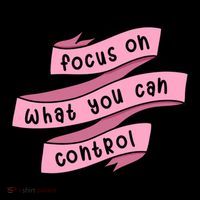 Focus On What You Can Control Button