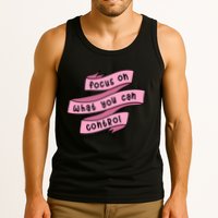 Focus On What You Can Control Tank Top