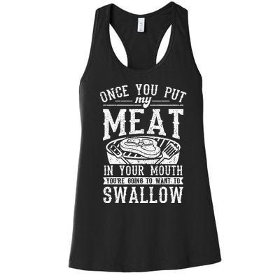 Funny Once You Put My Meat In Your Mouth Grilling Grill BBQ Women's Racerback Tank