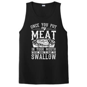 Funny Once You Put My Meat In Your Mouth Grilling Grill BBQ PosiCharge Competitor Tank