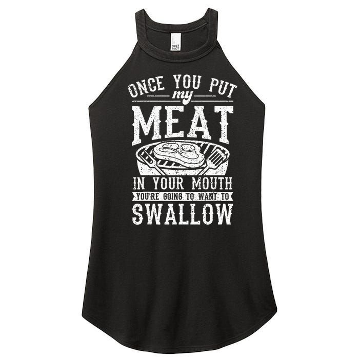 Funny Once You Put My Meat In Your Mouth Grilling Grill BBQ Women's Perfect Tri Rocker Tank