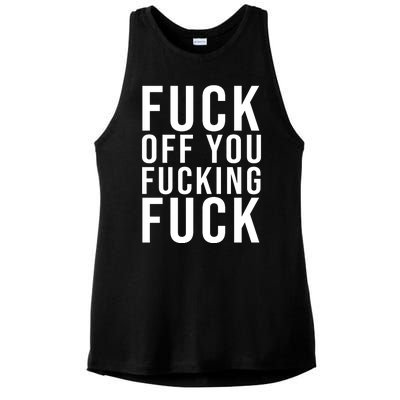 Fuck Off You Fucking Fuck Funny Ladies PosiCharge Tri-Blend Wicking Tank