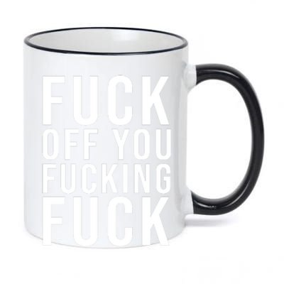 Fuck Off You Fucking Fuck Funny 11oz Black Color Changing Mug