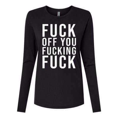 Fuck Off You Fucking Fuck Funny Womens Cotton Relaxed Long Sleeve T-Shirt