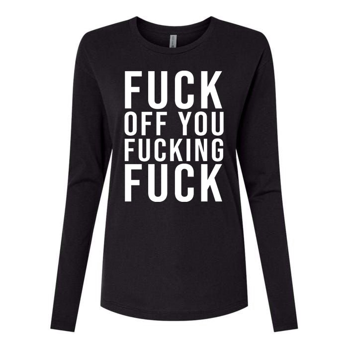 Fuck Off You Fucking Fuck Funny Womens Cotton Relaxed Long Sleeve T-Shirt