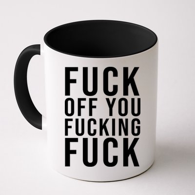 Fuck Off You Fucking Fuck Funny Mug