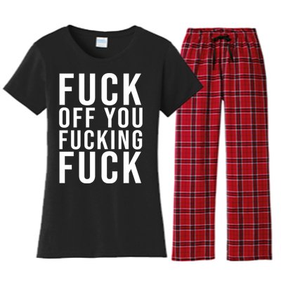 Fuck Off You Fucking Fuck Funny Women's Flannel Pajama Set