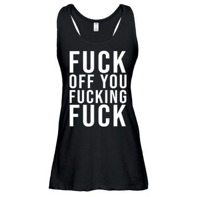 Fuck Off You Fucking Fuck Funny Ladies Essential Flowy Tank