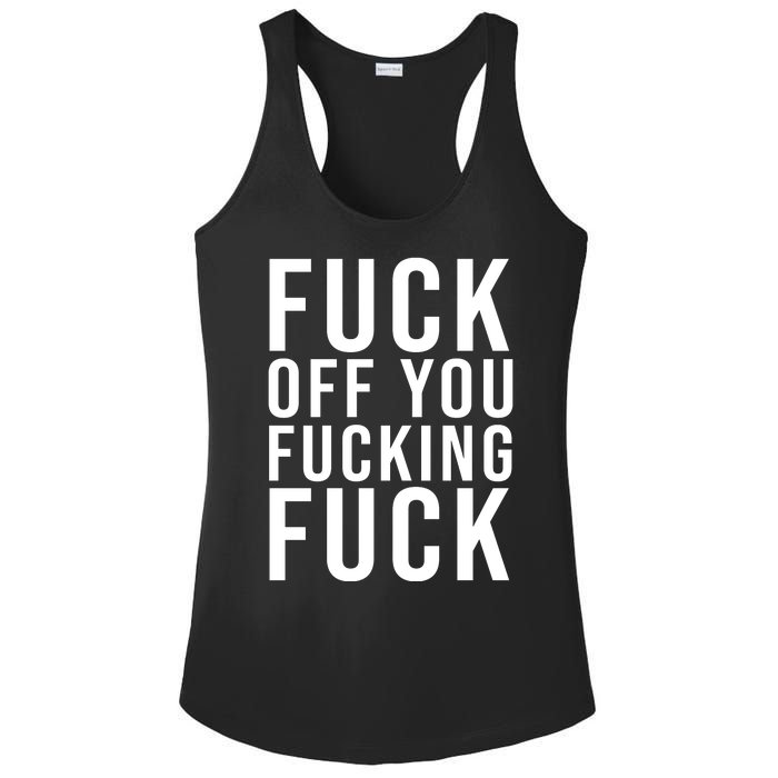 Fuck Off You Fucking Fuck Funny Ladies PosiCharge Competitor Racerback Tank