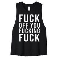 Fuck Off You Fucking Fuck Funny Women's Racerback Cropped Tank