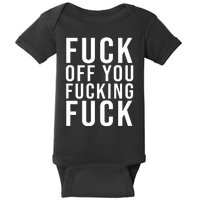 Fuck Off You Fucking Fuck Funny Baby Bodysuit