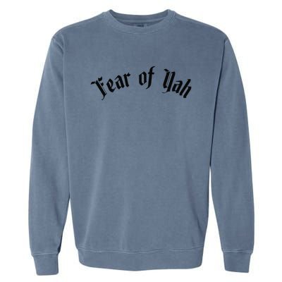 Fear Of Yah Garment-Dyed Sweatshirt