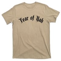 Fear Of Yah T-Shirt