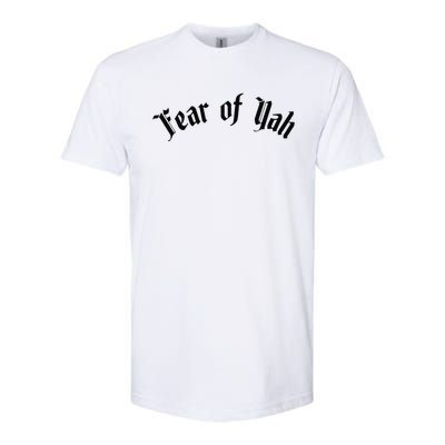 Fear Of Yah Softstyle CVC T-Shirt