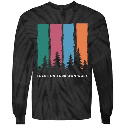 Focus On Your Own Work Tie-Dye Long Sleeve Shirt