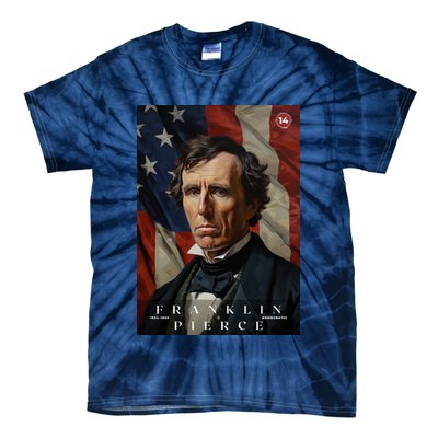 Franklin Pierce 14th President Of The United States Portrait Tie-Dye T-Shirt