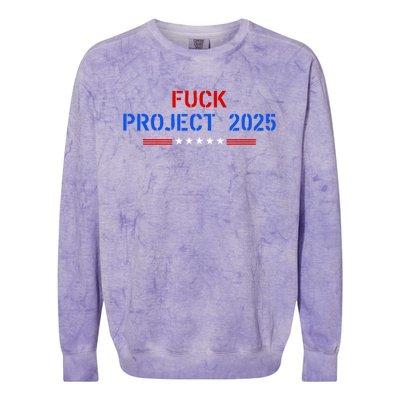 Fuck Project 2025 Election 2024 Pro Democracy Colorblast Crewneck Sweatshirt