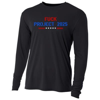 Fuck Project 2025 Election 2024 Pro Democracy Cooling Performance Long Sleeve Crew