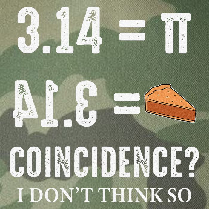 Funny Pi 314 = Pie Coincidence I Think Not Math Pun Legacy Tie Dye Trucker Hat
