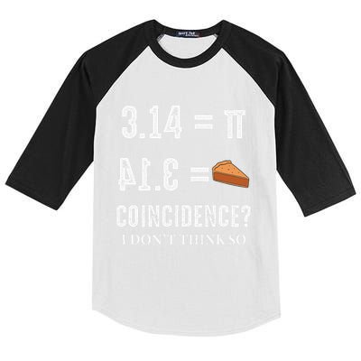 Funny Pi 314 = Pie Coincidence I Think Not Math Pun Kids Colorblock Raglan Jersey