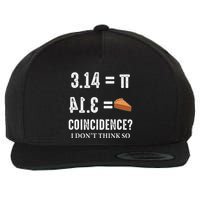 Funny Pi 314 = Pie Coincidence I Think Not Math Pun Wool Snapback Cap