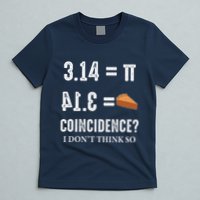 Funny Pi 314 = Pie Coincidence I Think Not Math Pun T-Shirt