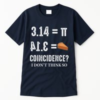 Funny Pi 314 = Pie Coincidence I Think Not Math Pun Tall T-Shirt