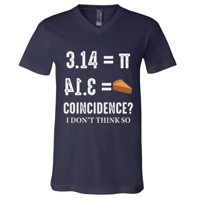 Funny Pi 314 = Pie Coincidence I Think Not Math Pun V-Neck T-Shirt