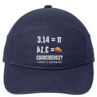 Funny Pi 314 = Pie Coincidence I Think Not Math Pun 7-Panel Snapback Hat