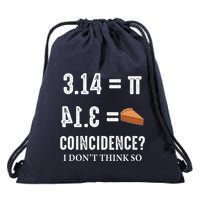 Funny Pi 314 = Pie Coincidence I Think Not Math Pun Drawstring Bag