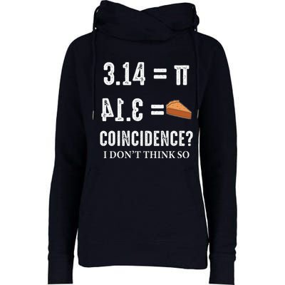 Funny Pi 314 = Pie Coincidence I Think Not Math Pun Womens Funnel Neck Pullover Hood