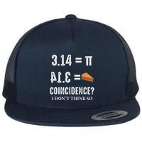 Funny Pi 314 = Pie Coincidence I Think Not Math Pun Flatbill Hat