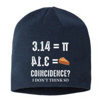 Funny Pi 314 = Pie Coincidence I Think Not Math Pun Sustainable Beanie