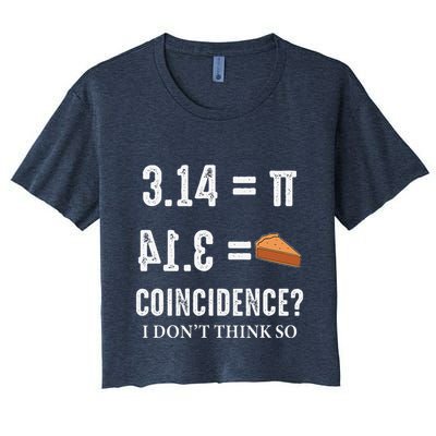 Funny Pi 314 = Pie Coincidence I Think Not Math Pun Crop Top