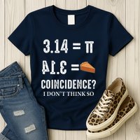 Funny Pi 314 = Pie Coincidence I Think Not Math Pun Womens T-Shirt