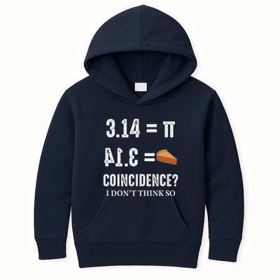 Funny Pi 314 = Pie Coincidence I Think Not Math Pun Kids Hoodie