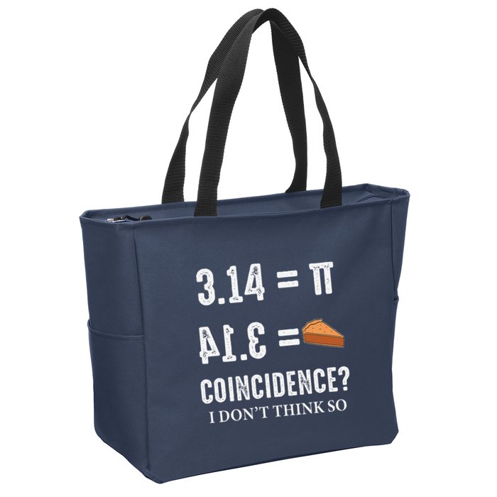 Funny Pi 314 = Pie Coincidence I Think Not Math Pun Zip Tote Bag