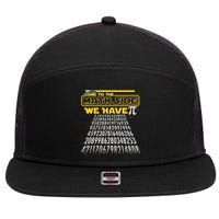 Funny Pi 3.14 Day Come To The Math Side We Have Pi 7 Panel Mesh Trucker Snapback Hat