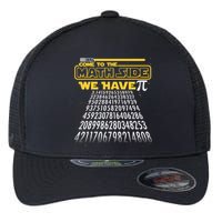 Funny Pi 3.14 Day Come To The Math Side We Have Pi Flexfit Unipanel Trucker Cap
